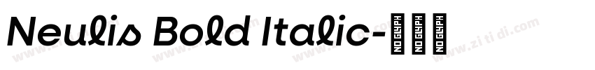 Neulis Bold Italic字体转换